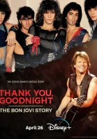  Спасибо и доброй ночи: История Bon Jovi (2024) смотреть онлайн в HD